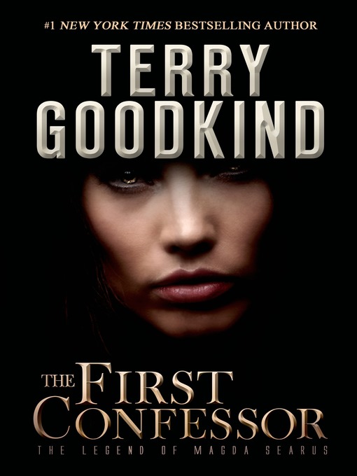 Title details for The First Confessor by Terry Goodkind - Available